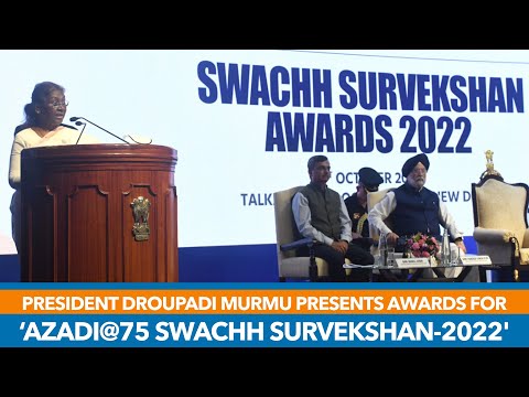 President Droupadi Murmu presents awards for ‘Azadi@ 75 Swachh Survekshan-2022'