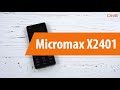Распаковка Micromax X2401 / Unboxing Micromax X2401