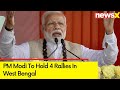 PM Modi To Hold 4 Rallies In West Bengal | Lok Sabha Elections 2024  | NewsX