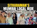 Finance Minister Nirmala Sitharaman's Surprise Mumbai Local Train Ride