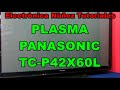 Plasma panasonic falla de proteccion solo Led de stand by electronica nunez tutoriales