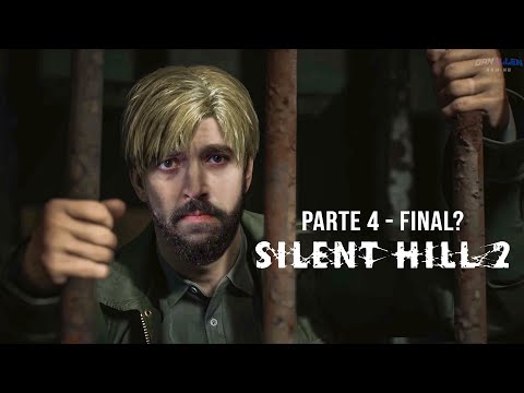 Silent Hill 2 Remake - PARTE 4 (Final)