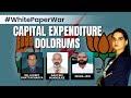 The Capital Expenditure Blunder| Centres UPA White-Paper Decoded | NewsX