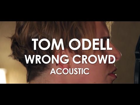 Tom Odell - Wrong Crowd - Acoustic [Live in Paris]