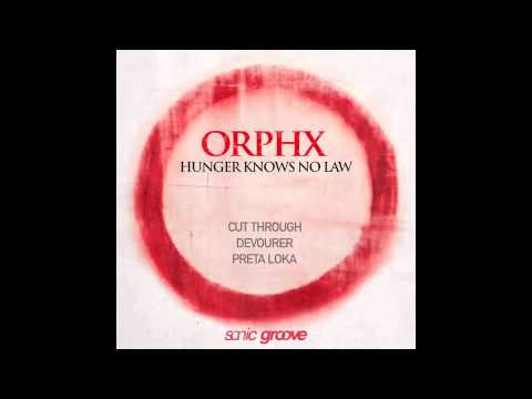 Orphx - Cut Through