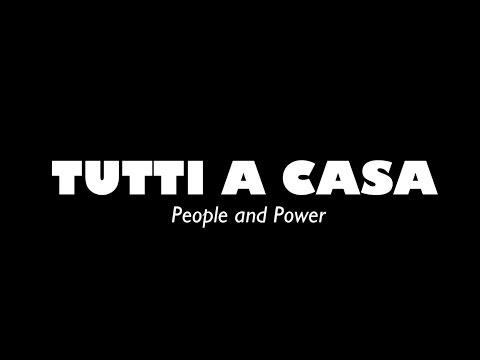 Tutti a Casa: Power to the People?'