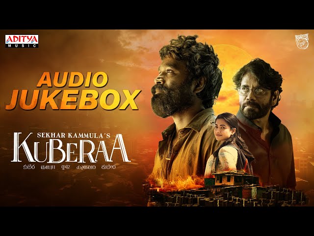 Kuberaa Audio Jukebox | Nagarjuna, Dhanush, Rashmika | Sekhar Kammula | Devi Sri Prasad