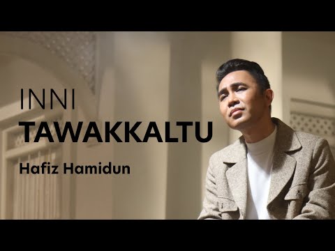 Upload mp3 to YouTube and audio cutter for Inni Tawakkaltu - Hafiz Hamidun download from Youtube