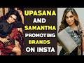 Samantha and Upasana Promoting brands on Instagram; Pics Went Viral