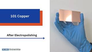 Electropolishing 101 Copper: Before & After
