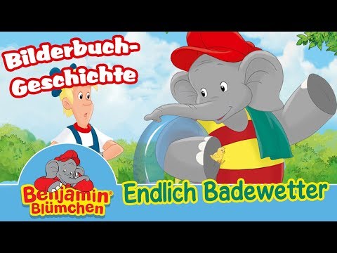 Benjamin Blümchen - Endlich Badewetter | Meine erste BILDERBUCH GESCHICHTE