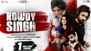 Rowdy Singh Punjabi Movie (2022) Official Trailer Video HD