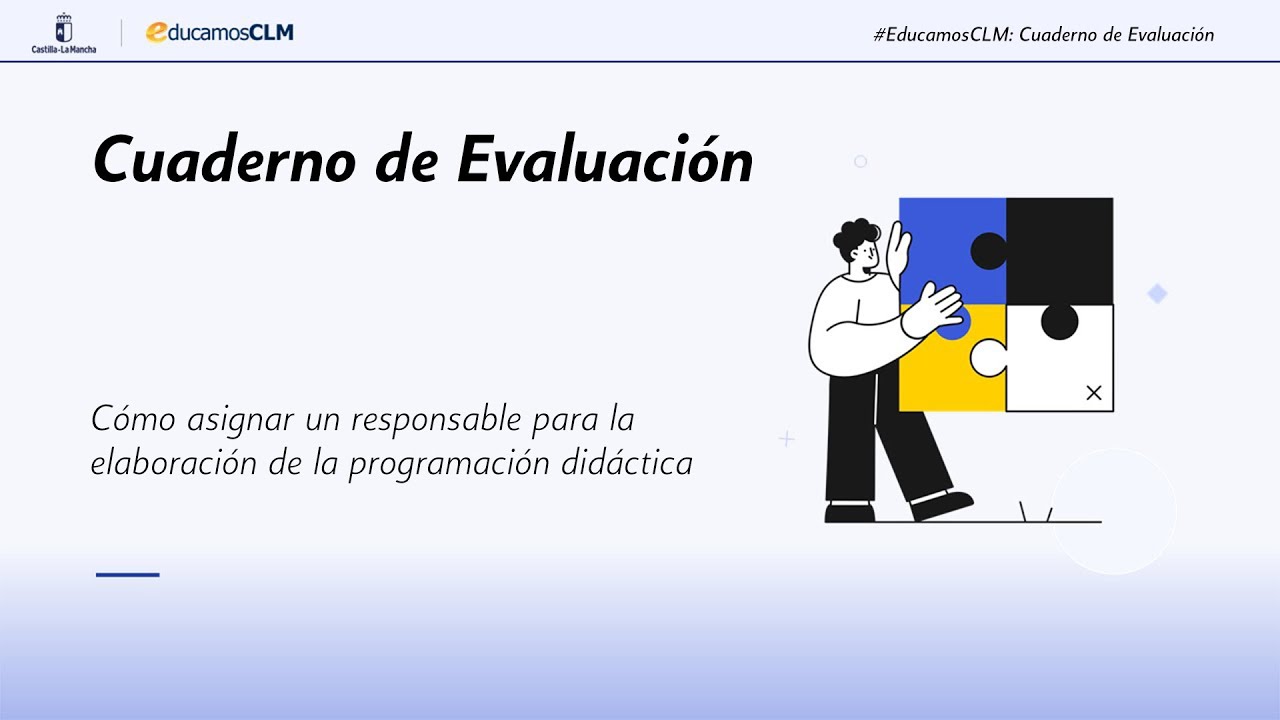 #EducamosCLM: Cuaderno de Evaluación - Cómo asignar un responsable para la elaboración de la PD