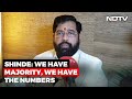 NDTV Exclusive: We Have The Numbers - Eknath Shinde Before Test To Prove Majority