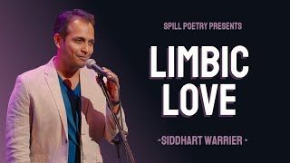 Limbic Love ~ Siddharth Warrier (Spoken Word Poetry) Video HD