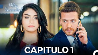 Alta Sociedad Capitulo 1 (Doblado en Español) La Versión Larga