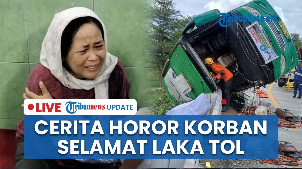 🔴 LIVE: Cerita Mencekam Korban Selamat Laka Bus Tol Pemalang: Penumpang Terlempar, Darah Berceceran