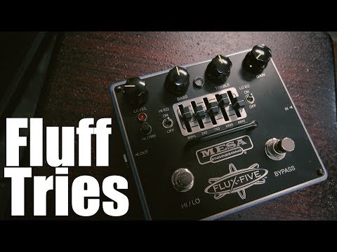 flux boogie mesa five overdrive eq band fluff tries