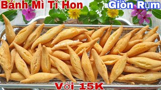 Cách Làm Bánh Mì Tí Hon Giòn ngon Thơm Béo Rất Đơn Giản