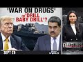 US Venezuela News LIVE | U.S-Venezuela Showdown: Whats Behind The Tension? Faultlines WATCH LIVE