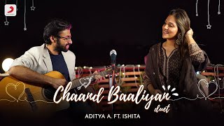 Chaand Baaliyan (Duet) – Aditya A & Ishita Parakh Video HD