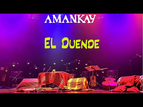 AMANKAY - El Duende