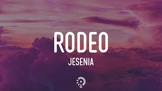 Jesenia - Rodeo (Lyrics)
