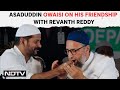 Asaduddin Owaisi Interview | Asaduddin Owaisi On His Friendship With Telangana CM Revanth Reddy