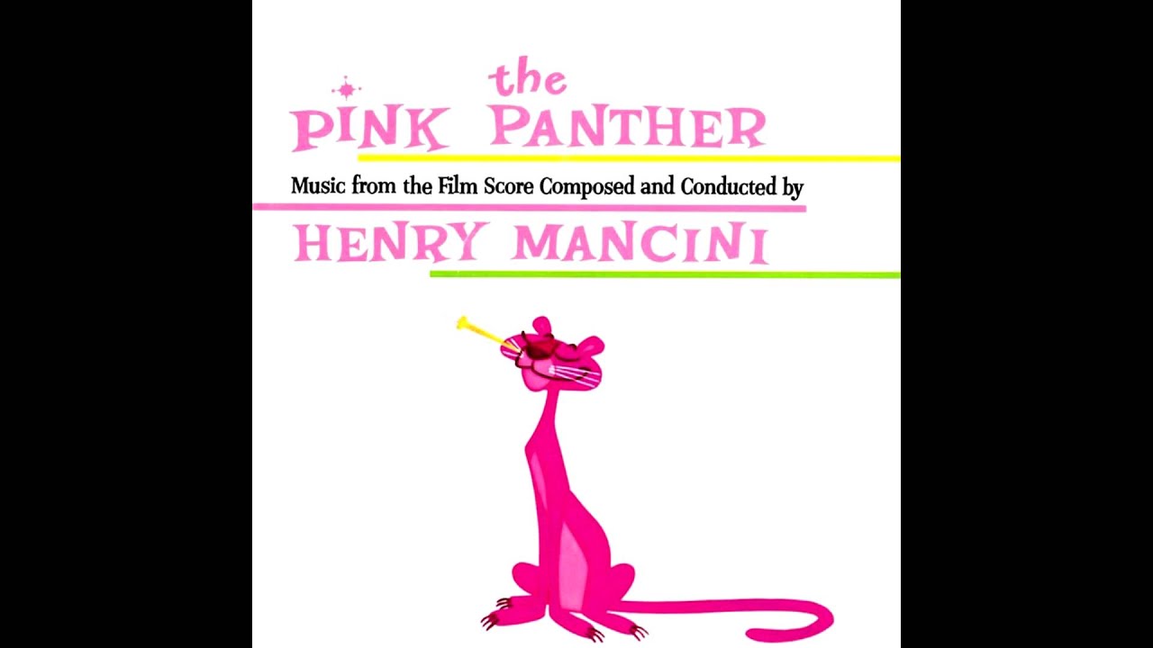 [HQ] The Pink Panther Theme - Henry Mancini - YouTube