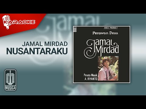 Jamal Mirdad - Nusantaraku (Official Karaoke Video)