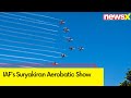 IAFs Suryakiran Aerobatic Show | Team Dazzles with Courageous Air Show | NewsX