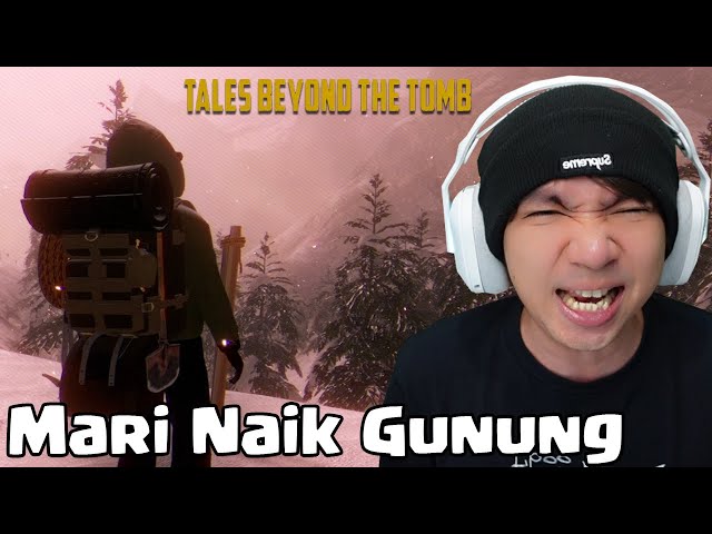 Yuk Naik Gunung Extreme - Tales Beyond The Tomb White Silence Indonesia Part 1