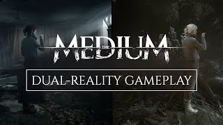 The Medium - Dual-Reality Gameplay Showcase