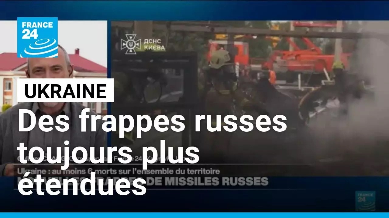 Frappes sur l'Ukraine : "la liste de villes que la Russie peut atteindre est en train de s'agrandir"