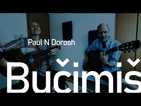 Paul N Dorosh - Bucimis (Bulgarian)  - Oud & Guitar