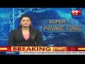 Super Prime Time | Latest News Updates | 99tv  - 27:35 min - News - Video
