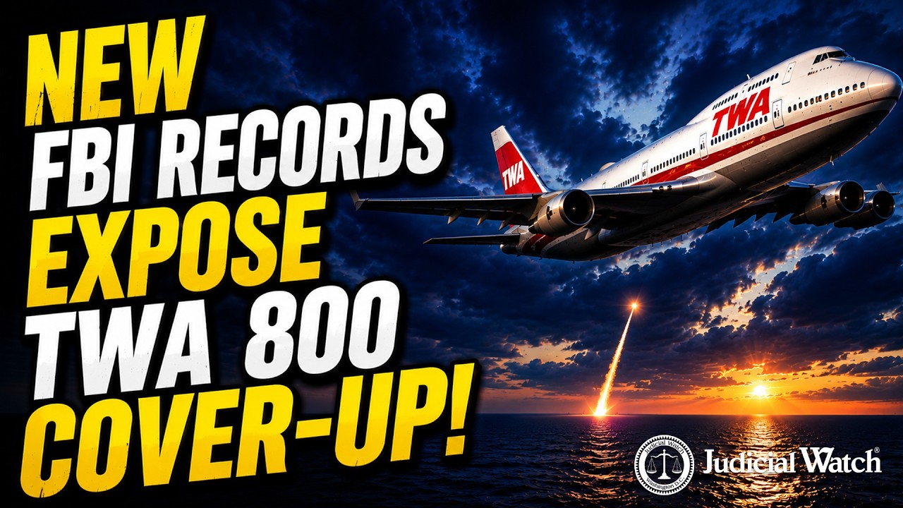 Judicial Watch Investigates TWA 800 - 30 Years Later