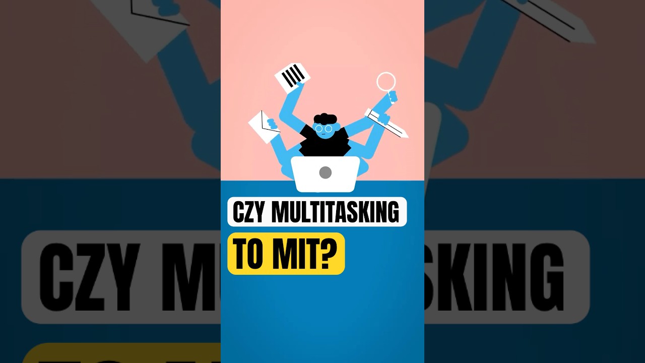 Burzymy mit o multitaskingu