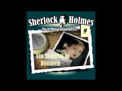 Sherlock Holmes (Die Originale) - Fall 09: Ein Skandal in Böhmen (Komplettes Hörspiel)