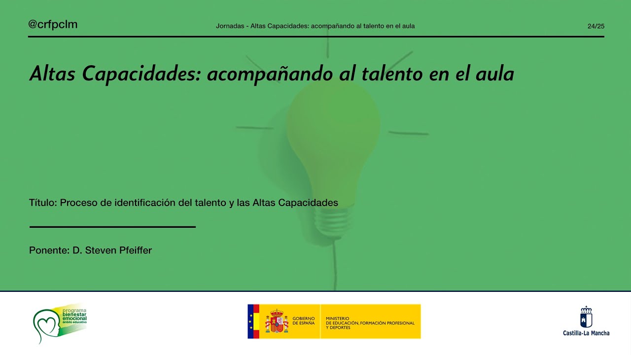 #Jornadas_CRFPCLM: Altas Capacidades: acompañando el talento en el aula (D. Steven I. Pfeiffer)