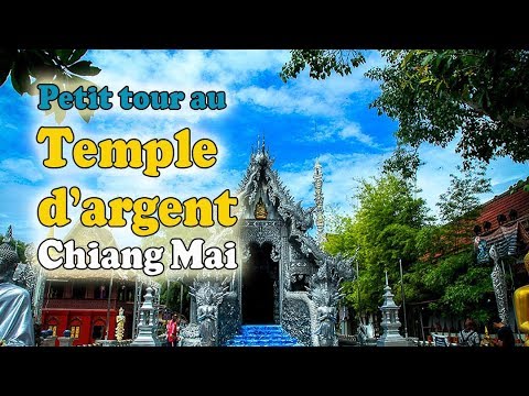 petit tour au temple d'argent de chiang mai
