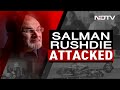 Salman Rushdie On Ventilator, May Lose An Eye After Attack: Report  - 04:07 min - News - Video