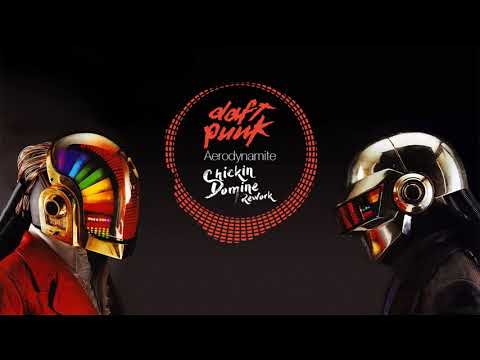 Daft Punk - Aerodynamite (Chickin Domine Rework)