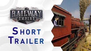Railway Empire - Short Steam Trailer