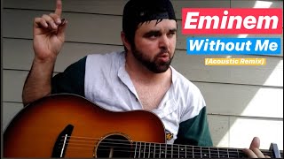 Without Me - Eminem (Acoustic Cover)