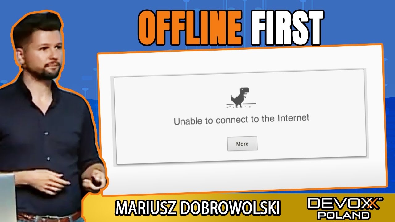 Offline first • Mariusz Dobrowolski • Devoxx Poland 2021