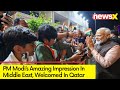 PM Modi Welcomed in Qatar | PMs Impression in Middle East | NewsX