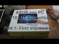ASUS Eee PC T101MT - Unboxing and First Impressions