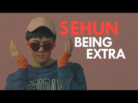SEHUN being EXTRA