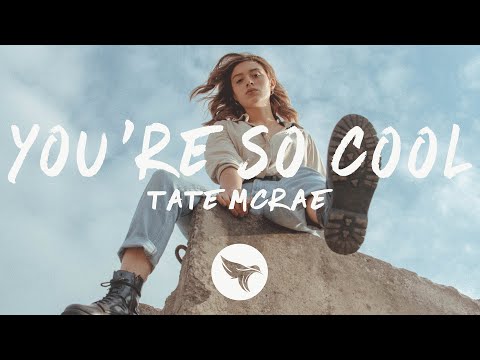 Tate McRae - you're so cool (Lyrics)